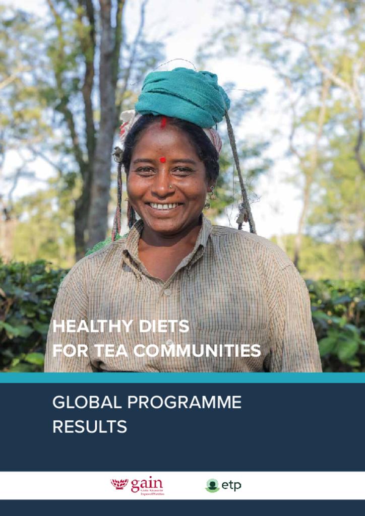 Healthy Diets for Tea Communities - Global Programme Results