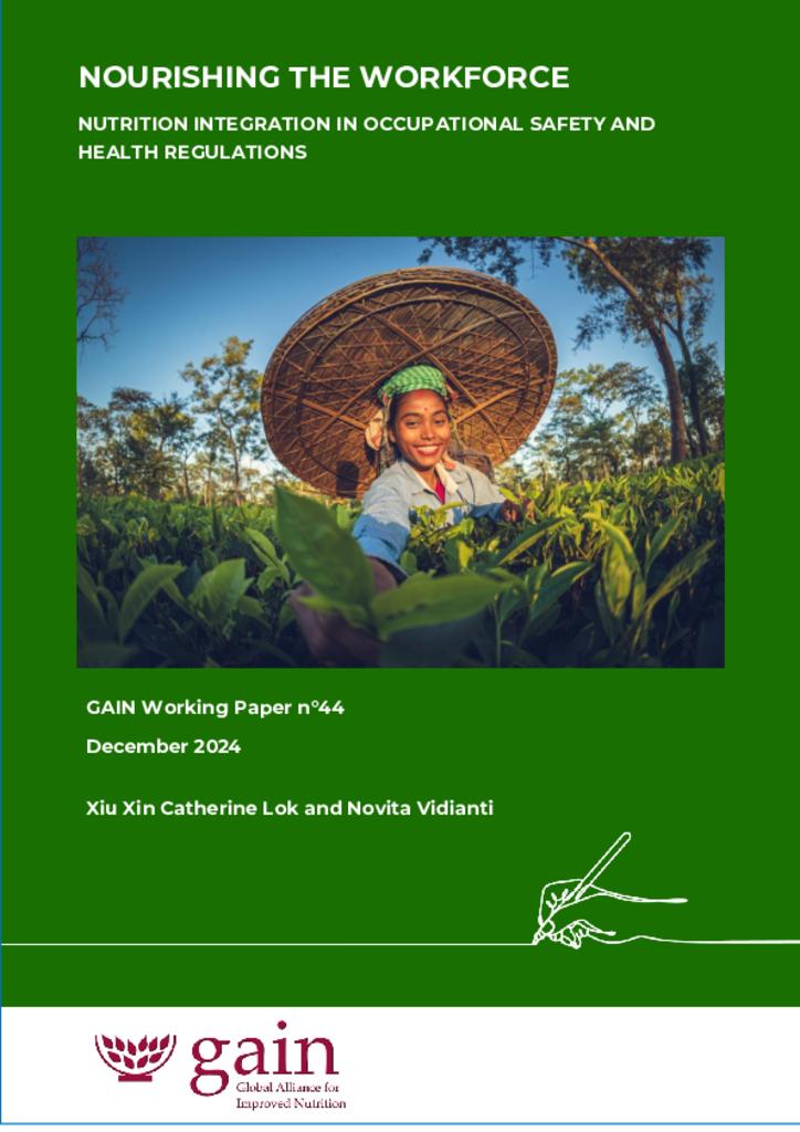 GAIN Working Paper 44 - Nourishing the Workforce: Nutrition Integration in Occupational…