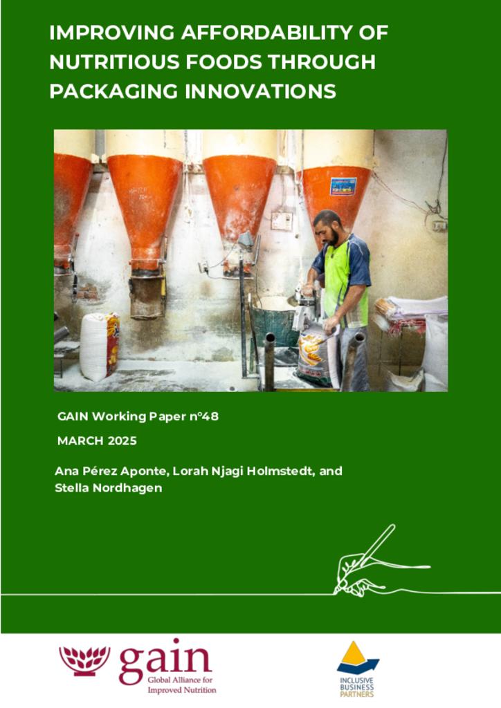 GAIN Working Paper n°48-Improving Affordability of Nutritious Foods Through Packaging…