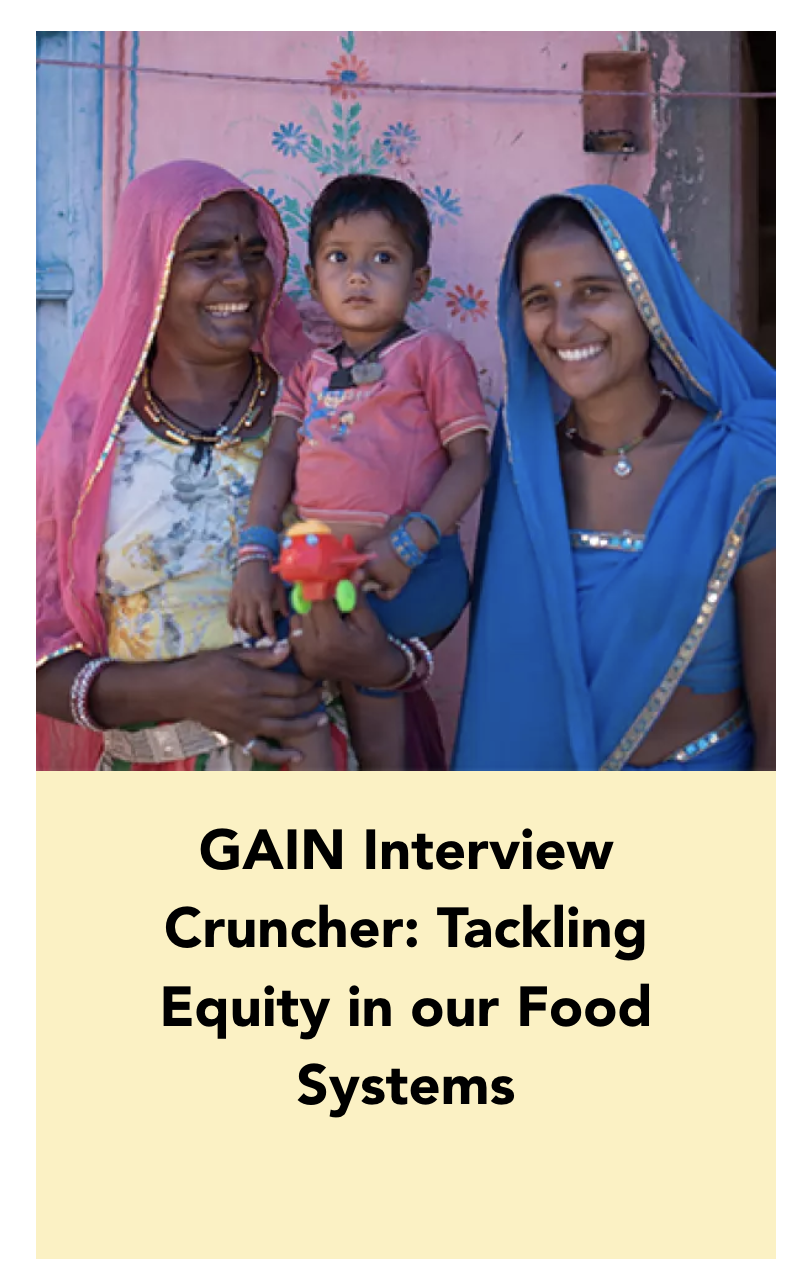 GAIN Interview Cruncher: Tackling Equity in our Food Systems