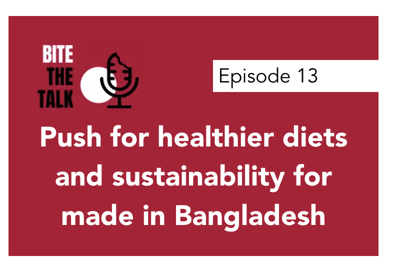 Push for healthier diets and sustainability for made in Bangladesh