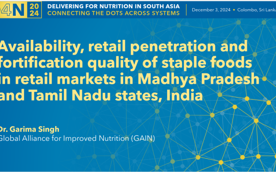 Availability_retail penetration & fortification quality of staple foods in retail markets in MP & TN in India_Garima Singh