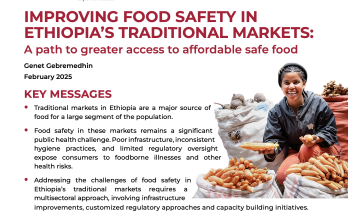 Improving Food Safety In Ethiopia’s Traditional Markets: A Path To Greater Access To Affordable Safe Food